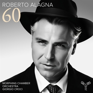 Roberto Alagna & Morphing Chamber Orchestra & Giorgio Crogi - 60 (Celebrating Alagna's 60Th Birthday) i gruppen CD hos Bengans Skivbutik AB (5561920)