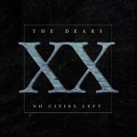 Dears The - No Cities Left: The Definitive 20Th i gruppen VI TIPSER / Fredagsutgivelser / Fredag den 11:e oktober 2024 hos Bengans Skivbutik AB (5562063)