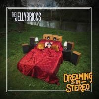 Jellybricks The - Dreaming In Stereo i gruppen VI TIPSER / Fredagsutgivelser / 2025-02-07 hos Bengans Skivbutik AB (5562075)