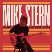 Stern Mike - Echoes And Other Songs i gruppen CD hos Bengans Skivbutik AB (5562150)