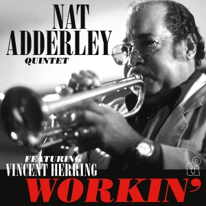 Nat Adderley - Workin' i gruppen VI TIPSER / Fredagsutgivelser / Fredag den 27:e september 2024 hos Bengans Skivbutik AB (5562184)