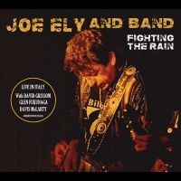 Joe Ely Band - Fighting The Rain i gruppen CD hos Bengans Skivbutik AB (5562274)