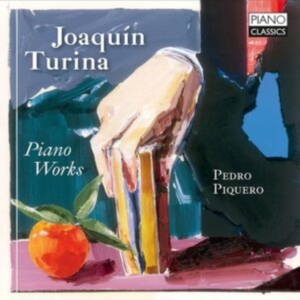 Pedro Piquero - Turina: Piano Works i gruppen VI TIPSER / Fredagsutgivelser / Fredag den 4:e oktober 2024 hos Bengans Skivbutik AB (5562591)