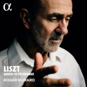 Roger Muraro - Liszt: Années De Pèlerinage i gruppen VI TIPSER / Fredagsutgivelser / Fredag den 4:e oktober 2024 hos Bengans Skivbutik AB (5562623)
