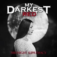 My Darkest Red - Midnight Supremacy i gruppen CD hos Bengans Skivbutik AB (5562683)