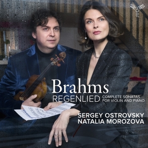 Sergey Ostrovsky & Natalia Morozova - Brahms: Regenlied (Sonatas For Violin And Piano) i gruppen CD hos Bengans Skivbutik AB (5562913)
