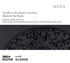 Grauschumacher Piano Duo & Stefan Stopora & Winfried Nitzsche & Steffen Schleiermacher - Steffen Schleiermacher: Works For Two Pianos i gruppen Annet /  hos Bengans Skivbutik AB (5562926)