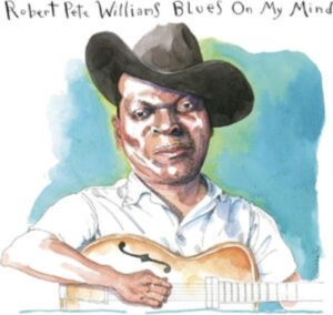 Williams Robert Pete - Blues On My Mind i gruppen Musikk / Dual Disc / Blues hos Bengans Skivbutik AB (5563674)