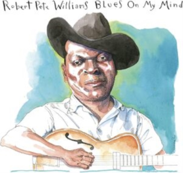 Williams Robert Pete - Blues On My Mind i gruppen CD / Toppselgere hos Bengans Skivbutik AB (5563674)