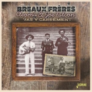 Breaux Freres - Cleoma & Joe Falcon ? Vas Y Carréme i gruppen CD hos Bengans Skivbutik AB (5564052)
