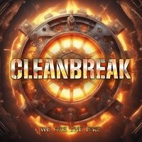 Cleanbreak - We Are The Fire i gruppen CD hos Bengans Skivbutik AB (5564116)