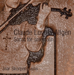 Allgén Claude Loyola - Sonat För Soloviolin i gruppen CD hos Bengans Skivbutik AB (556425)