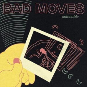 Bad Moves - Untenable (Icey Blue Vinyl) i gruppen VI TIPSER / Fredagsutgivelser /  hos Bengans Skivbutik AB (5564358)