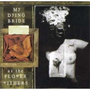 My Dying Bride - As The Flower Withers i gruppen CD / Metal hos Bengans Skivbutik AB (5564455)