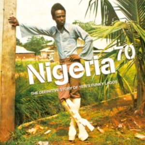 Various Artists - Nigeria 70: Def Guide To 1970'S i gruppen VINYL / World Music hos Bengans Skivbutik AB (5564466)