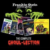 Franke Stein & His Ghouls - Complete Ghoul-Lection i gruppen CD hos Bengans Skivbutik AB (5564576)