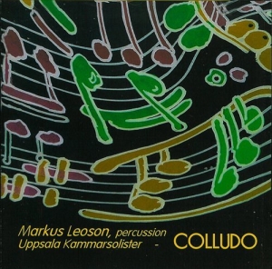 Leoson Markus / Uppsala Kammarsolis - Colludo i gruppen Externt_Lager / Naxoslager hos Bengans Skivbutik AB (556459)