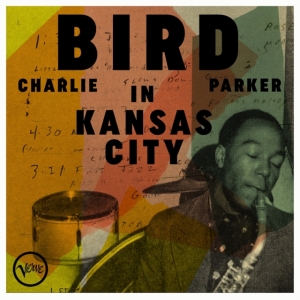 Charlie Parker - Bird In Kansas City i gruppen Annet /  hos Bengans Skivbutik AB (5564607)