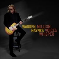 Warren Haynes - Million Voices Whisper i gruppen CD / Toppselgere hos Bengans Skivbutik AB (5564614)