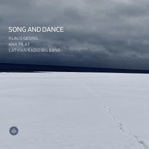 Klaus Gesing & Latvian Radio Big Band & Ana Pilat - Song And Dance i gruppen Annet /  hos Bengans Skivbutik AB (5564645)