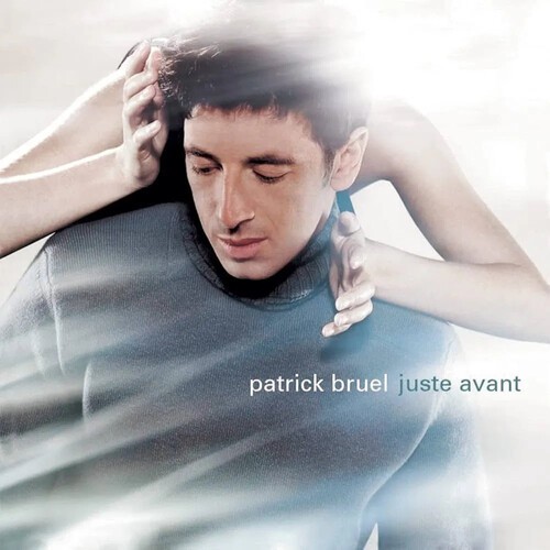 Bruel Patrick - Juste Avant i gruppen Annet / hos Bengans Skivbutik AB (5564784)