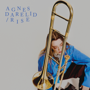 Agnes Darelid - Rise i gruppen VI TIPSER / Fredagsutgivelser / Fredag den 27:e september 2024 hos Bengans Skivbutik AB (5564825)