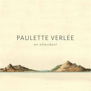 Paulette Verlee - En Attendant i gruppen VI TIPSER / Fredagsutgivelser / Fredag 8 november 2024 hos Bengans Skivbutik AB (5564860)