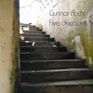 Bucht Gunnar - Five Decades i gruppen CD hos Bengans Skivbutik AB (556487)