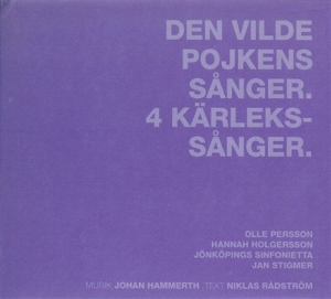 Hammerth Johan - Den Vilde Pojkens Sånger. 4 Kärleks i gruppen CD hos Bengans Skivbutik AB (556494)