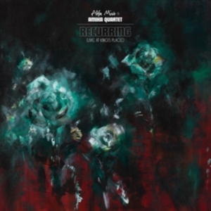 Alfa Mist & Amika Quartet - Recurring (Live At Kings Place) i gruppen VI TIPSER / Fredagsutgivelser / Fredag den 11:e oktober 2024 hos Bengans Skivbutik AB (5565107)