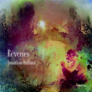 Jonathan Östlund - Reveries i gruppen CD hos Bengans Skivbutik AB (5565229)