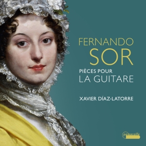 Xavier Diaz-Latorre - Fernando Sor: Pieces Pour La Guitar i gruppen CD / Nyheter hos Bengans Skivbutik AB (5565364)