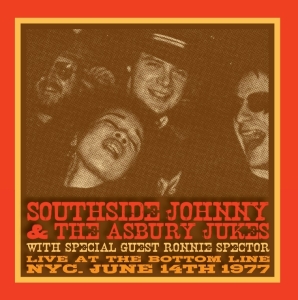 Southside Johnny And The Asbury Jukes With Ronnie Spector - Live At The Bottom Line Nyc June 14Th 1977 i gruppen Annet /  hos Bengans Skivbutik AB (5565442)