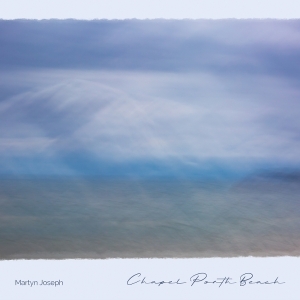 Martyn Joseph - Chapel Porth Beach i gruppen Annet /  hos Bengans Skivbutik AB (5565639)