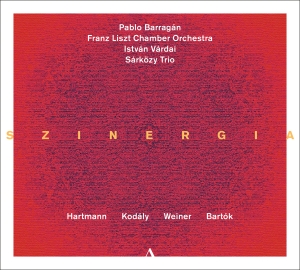 Pablo Barragan Szarkozy Trio Fran - Hartmann, Kodaly, Weiner & Bartok: i gruppen CD hos Bengans Skivbutik AB (5565748)
