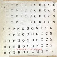 Hypnosonics - It's Not Like That Anymore i gruppen CD hos Bengans Skivbutik AB (5565822)