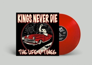 Kings Never Die - Life & Times The (Red Vinyl Lp) i gruppen VINYL hos Bengans Skivbutik AB (5565990)