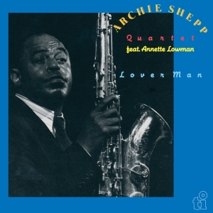 Archie Shepp & Annette Lowman - Lover Man i gruppen Annet /  hos Bengans Skivbutik AB (5566154)
