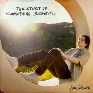 Ben Goldsmith - The Start Of Something Beautiful i gruppen VI TIPSER / Årets topplister 2024 / Årets beste Clabbe hos Bengans Skivbutik AB (5566182)