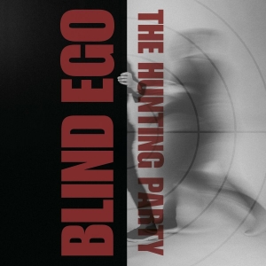 Blind Ego - Hunting Party The (Red Vinyl Lp) i gruppen VI TIPSER / Fredagsutgivelser / Fredag den 18:e oktober 2024 hos Bengans Skivbutik AB (5566249)