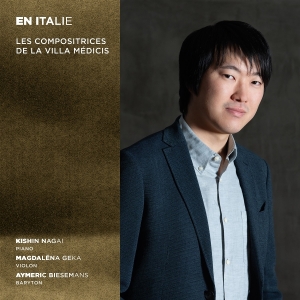 Kishin Nagai & Magdalena Geka & Aymeric Biesemans - En Italie - Les Compositrices De La Villa Médicis i gruppen Annet /  hos Bengans Skivbutik AB (5567309)