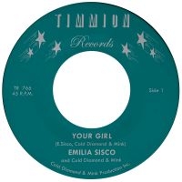 Emilia Sisco & Cold Diamond & Mink - Your Girl (Ltd Transparent Vinyl 7' i gruppen VINYL hos Bengans Skivbutik AB (5567383)