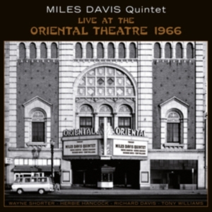 Miles Davis Quintet - Live At The Oriental Theatre 1966 i gruppen Annet /  hos Bengans Skivbutik AB (5567571)