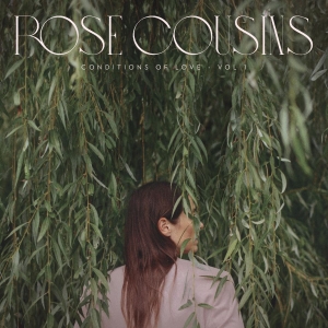 Cousins Rose - Conditions Of Love - Vol. 1 (Light i gruppen Annet / hos Bengans Skivbutik AB (5567608)