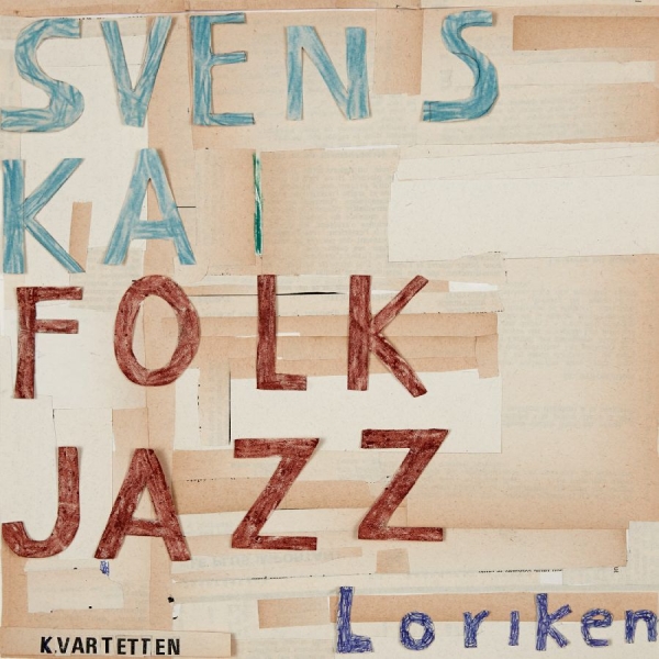 Svenska Folkjazzkvartetten - Loriken i gruppen VINYL / Jazz hos Bengans Skivbutik AB (5567611)