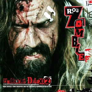 Rob Zombie - Hellbilly Deluxe 2 i gruppen VI TIPSER / Fredagsutgivelser / Fredag 8 november 2024 hos Bengans Skivbutik AB (5567827)