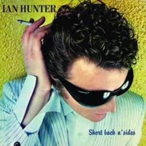 Ian Hunter - Short Back N Sides i gruppen VI TIPSER / Fredagsutgivelser /  hos Bengans Skivbutik AB (5567837)