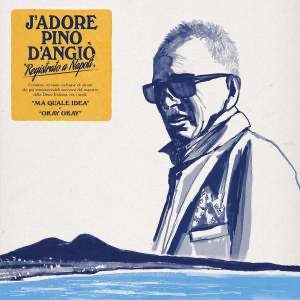 D'angio Pino - J'adore Pino D'angio i gruppen VINYL / Dance-Techno hos Bengans Skivbutik AB (5568063)