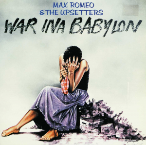 Max Romeo & The Upsetters - War Ina Babylon i gruppen VI TIPSER / Mest Populære vinylklassiker hos Bengans Skivbutik AB (5568067)