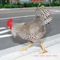 Mayorga Julian - Chak Chak Chak Chak i gruppen CD hos Bengans Skivbutik AB (5568235)